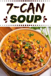 7-Can Soup (Easy Recipe) - Insanely Good