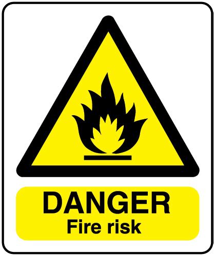 Danger Fire Risk Sign | Legal Signs UK