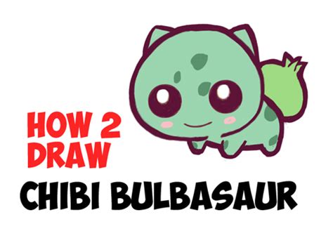 How to Draw Cute Baby Chibi Bulbasaur from Pokemon in Easy Steps ...