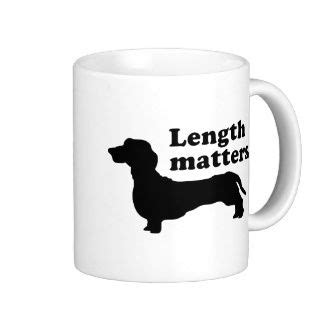 "Length Matters." (Dachshund) Coffee Mug Dachshunds, Doxie, Weiners, Types Of Coats, Brindle ...