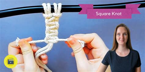 Square Knot - Macrame Video Tutorial (Teacher-Made) - Twinkl