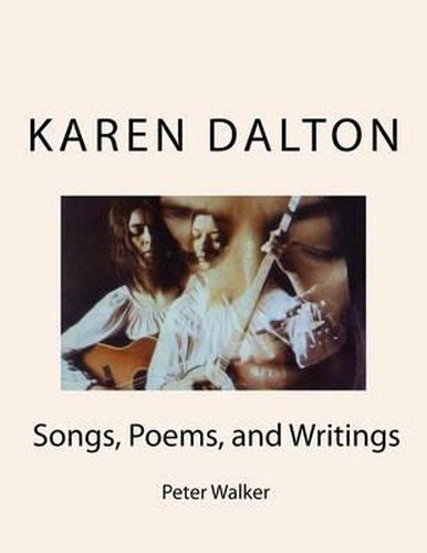 Karen Dalton: Songs, Poems, and Writings: Songs, Poems, and Writings ...