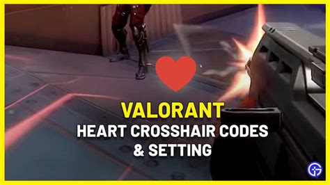 Heart Crosshair Codes & Settings In Valorant (2022) - Gamer Tweak