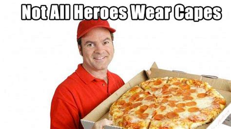 Not All Heroes Wear Capes Meme