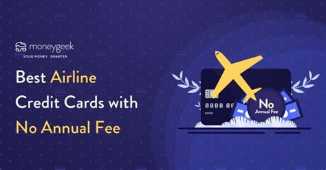 Best Airline Credit Cards with No Annual Fee in 2024