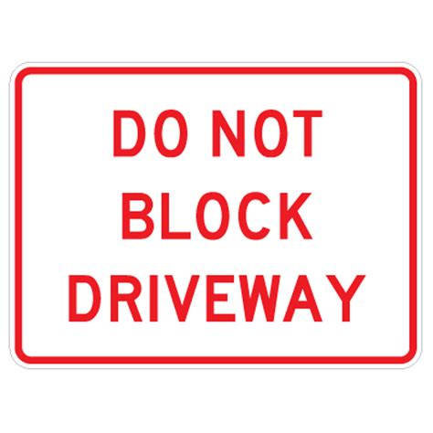 Do Not Block Driveway Sign - 17" x 23" - Signquick