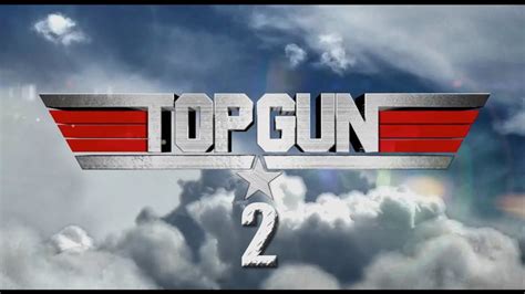 TOP GUN 2 - TEASER TRAILER [Fan Made] - YouTube