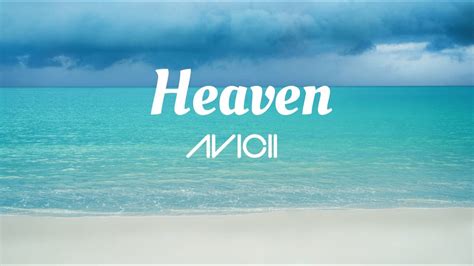 Avicii - Heaven (Lyrics) - YouTube