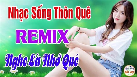 Nhạc Sống Thôn Quê Vừa Nghe Vừa Khen - LK Nhạc Sống Thôn Quê Bolero Remix - LK Bolero Đồng Quê ...