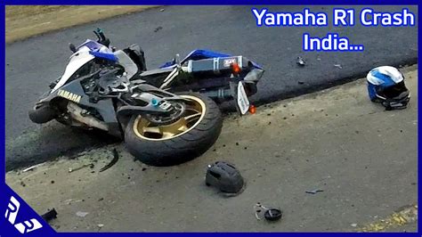 Yamaha YZF-R1 Crash in Chennai India 2 killed! important safety message ...