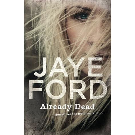 Already Dead by Jaye Ford — Reviews, Discussion, Bookclubs, Lists