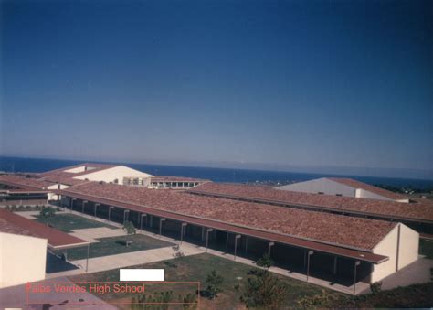 Palos Verdes High School, overlooking the Pacific and Catalina Island. 1961. Now eligible for ...