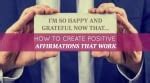 How to Create Positive Affirmations that Work - Proctor Gallagher Institute