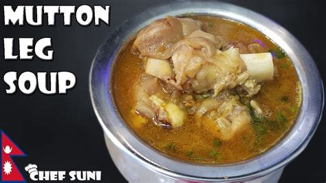 Mutton Leg Soup Recipe | Spicy Soup Nepali Style | Nepali Food Recipe ...