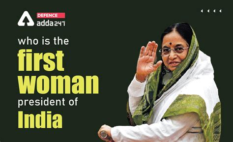 Who is The First Woman/ Female President of India?