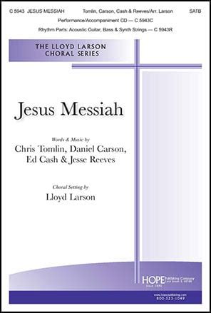 Jesus Messiah (SATB ) by Various Composers / | J.W. Pepper Sheet Music