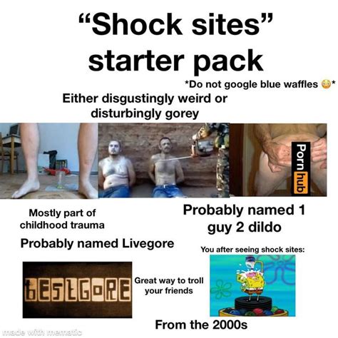 “Shock sites” starter pack | /r/starterpacks | Starter Packs | Know ...