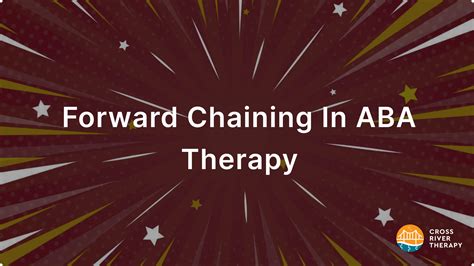 Forward Chaining In ABA Therapy: Definition & Examples