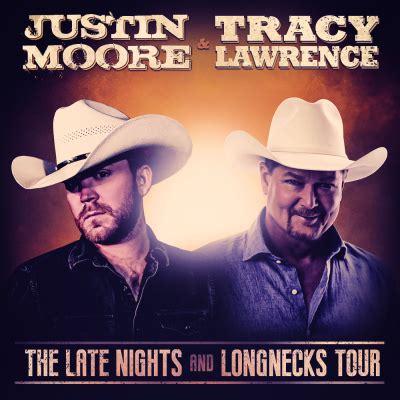 Justin Moore And Tracy Lawrence Announce 2020 Late Nights And Longnecks ...