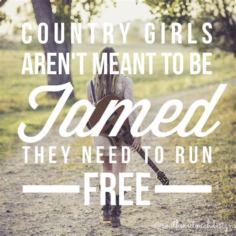 SouthernTouchDesigns | Country girl quotes, Country quotes, Country girls