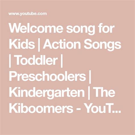 Welcome song for Kids | Action Songs | Toddler | Preschoolers | Kindergarten | The Kiboomers ...