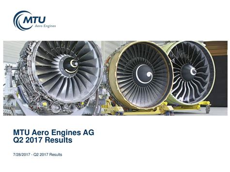 MTU Aero Engines AG 2017 Q2 - Results - Earnings Call Slides (OTCMKTS:MTUAF) | Seeking Alpha