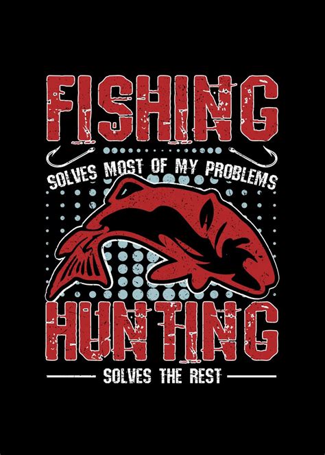 'Fishing Hunting Quote' Poster, picture, metal print, paint by Anfrato Designs | Displate