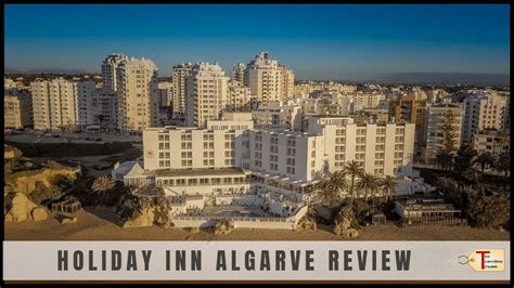 Holiday Inn Algarve Review - Hotel in Armacao de Pera Portugal - YouTube