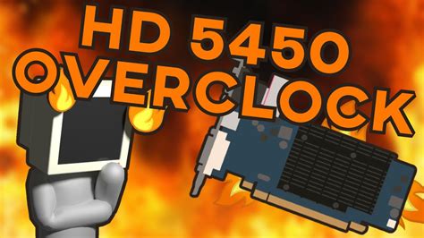 Overclocking an HD 5450... - YouTube