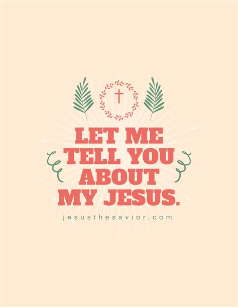 Let Me Tell You About My Jesus Lyrics Printable