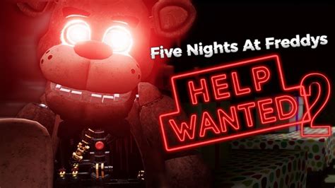 FNAF Help Wanted 2 GAMEPLAY DEMO REVEAL & MORE! - YouTube