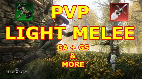 New World - PVP 🔥LIGHT MELEE🔥💥GA+SERENITY and More💥 - YouTube