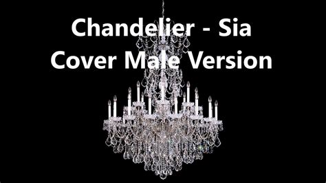 Chandelier Sia Cover By Male - YouTube