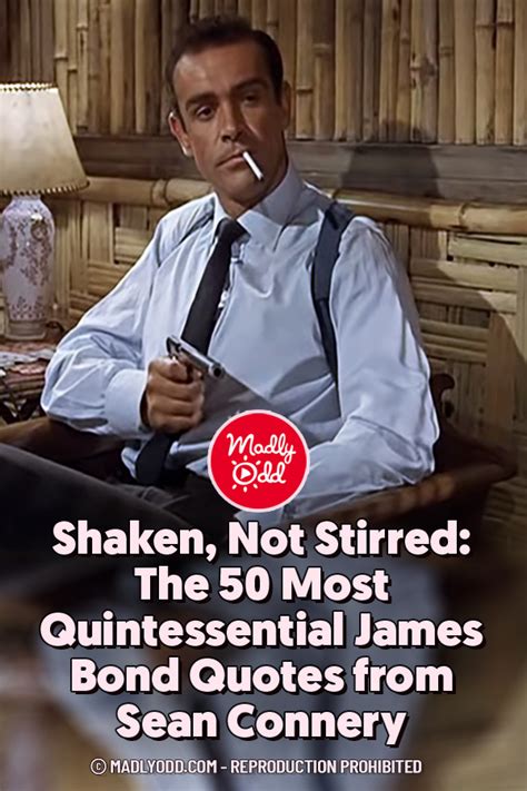 PIN-Shaken, Not Stirred The 50 Most Quintessential James Bond Quotes ...