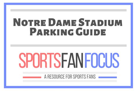 Notre Dame Football Parking Lot Tips for Notre Dame Stadium – Sports Fan Focus