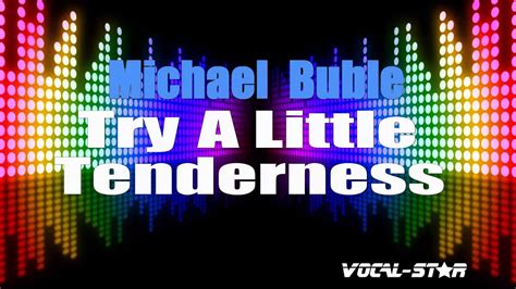 Michael Buble - Try A Little Tenderness (Karaoke Version) with Lyrics ...