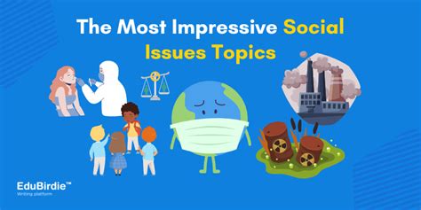 List of 150 Social Issues Topics and Ideas for 2024 - EduBirdie.com