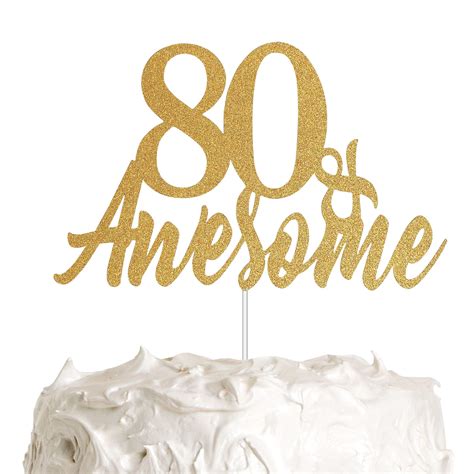 Buy 80 Awesome Cake Topper, 80th Birthday Cake Topper, 80th Anniversary Cake Topper, Happy ...