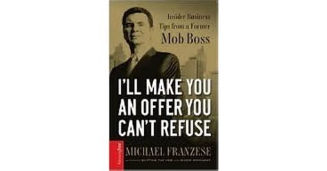 I'll Make You an Offer You Can't Refuse by Michael Franzese — Reviews, Discussion, Bookclubs, Lists