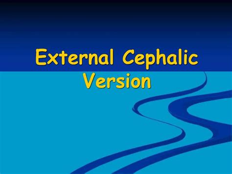 PPT - External Cephalic Version PowerPoint Presentation, free download ...