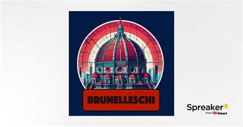 Brunelleschi - Audio Biography