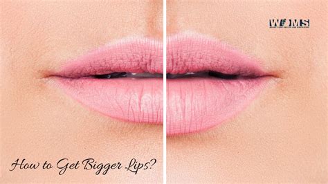 How to Get Bigger Lips? 8 instant and effective ways - WOMS