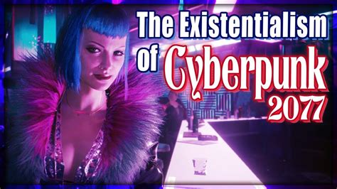 Cyberpunk 2077 and Existentialism - YouTube