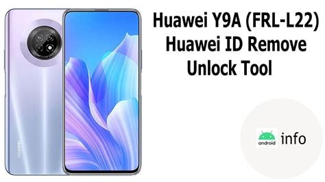 Huawei Y9A (FRL-L22) | Huawei ID Remove | Unlock Tool | Android info - YouTube