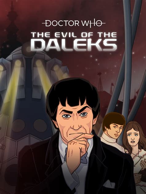 Doctor Who: The Evil of the Daleks Pictures - Rotten Tomatoes