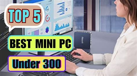 Best mini pc under 300 | Best Mini PC Under 300 Dollars Desktop Compute ...