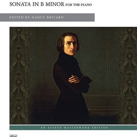 Liszt - Sonata in B Minor - PianoWorks