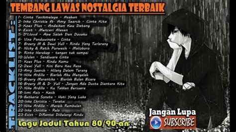 Lagu Lama Terpopuler dan Terbaik - Lagu Jadul kenangan Tahun 80-90an . - YouTube