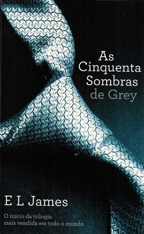 Cemitério dos Livros Perdidos: As Cinquenta Sombras de Grey - E L James