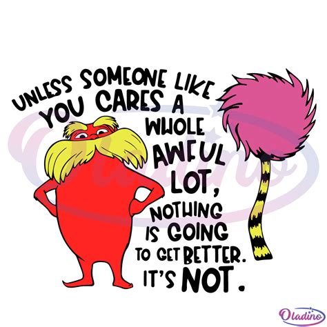 The Lorax SVG Digital File, Lorax Dr Seuss Svg, Lorax Quotes Svg - Oladino